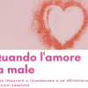 QUANDO L’AMORE FA MALE – Laboratorio online